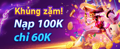Nhận Ưu Đãi Nạp Đầu Cực Khủng